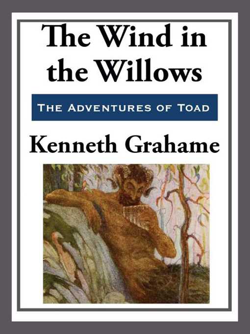 Title details for The Wind in the Willows by Kenneth Grahame - Wait list